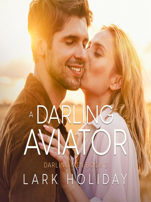 Title details for A Darling Aviator by Lark Holiday - Wait list